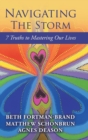 Navigating the Storm : 7 Truths to Mastering Our Lives - Book