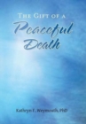 The Gift of a Peaceful Death - Book