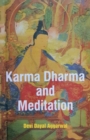 Karma Dharma and Meditation - Book