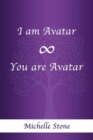 I Am Avatar &#8734; You Are Avatar - Book