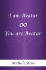 I Am Avatar 8 You Are Avatar - eBook