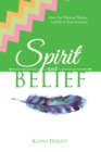 Spirit and Belief : How the Ultimate Warrior Led Me to Trust Intuition - eBook
