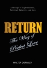 Return : The Way of Perfect Love - Book