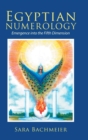 Egyptian Numerology : Emergence Into the Fifth Dimension - Book