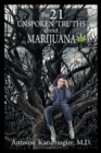 The 21 Unspoken Truths About Marijuana - Book