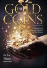 The Gold Coins : A Supernatural Adventure Inspired by True Events - Book