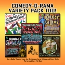 Comedy-O-Rama Variety Pack Too! - eAudiobook