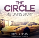 The Circle: Autumn's Story - eAudiobook