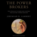The Power Brokers - eAudiobook