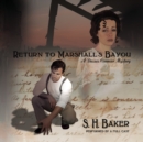 Return to Marshall's Bayou - eAudiobook