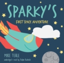 Sparky's First Space Adventure - eAudiobook
