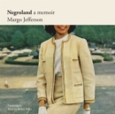 Negroland : A Memoir - eAudiobook