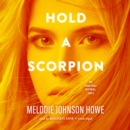 Hold a Scorpion - eAudiobook