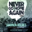 Never Go Home Again - eAudiobook