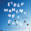Every Moment of a Fall - eAudiobook