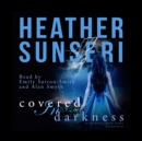 Covered in Darkness - eAudiobook
