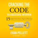 Cracking the Code to a Successful Interview - eAudiobook