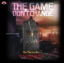The Game Don't Change - eAudiobook