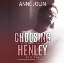Choosing Henley - eAudiobook