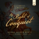 By Right of Conquest - eAudiobook