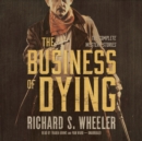 The Business of Dying - eAudiobook