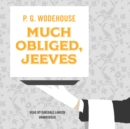 Much Obliged, Jeeves - eAudiobook