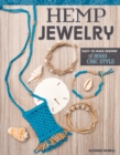 Hemp Jewelry : Easy-to-Make Designs for Boho Chic Style - Book