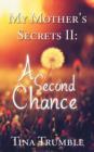 My Mother's Secrets II : A Second Chance - Book