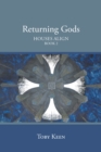 Returning Gods : Houses Align Book 2 - eBook