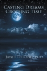 Casting Dreams  Crossing Time - eBook