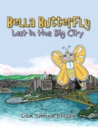 Bella Butterfly : Lost in the Big City - eBook