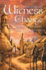 Witness of Change : 8 Weeks of Discovery on the St. James'S Way - eBook