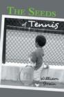 The Seeds of Tennis - Book