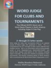 Word Judge for Clubs and Tournaments : The Official Wgpo Word List for Word Game Players in North America Including Super-S Club Play - Book