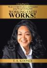 Working Faith Works! : The Secret to Effortless Success and Triumphant Living Through Working Faith - Book