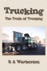 Trucking : The Truth of Trucking - eBook