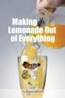 Making Lemonade Out of Everything - Book