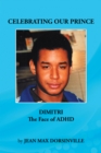 Celebrating Our Prince : Dimitri the Face of Adhd - eBook