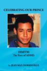 Celebrating Our Prince : Dimitri the Face of ADHD - Book