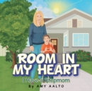 Room in My Heart : I Have a Stepmom - eBook