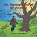 Mr. Farmer's Buffet for Animals : A Story of a Lonely Man and a Little Squirrel - Book