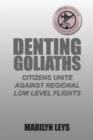 Denting Goliaths : Citizens Unite Against Regional Low Level Flights - Book
