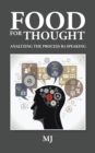 Food for Thought : Analyzing the Process B4 Speaking - eBook