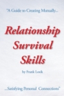 Relationship Survival Skills : A Guide to Creating Mutually Satisfying Personal Connections - eBook