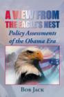 A View from the Eagle's Nest : Policy Assessments of the Obama Era - Book