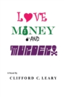 Love  Money and Murder - eBook