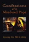 Confessions of a Murdered Pope : Testament of John Paul I - Book