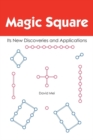 Magic Square : Its New Discoveries and Applications - Book