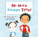 No More Screen Time - eBook