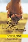 Just Friends : Book One - Book